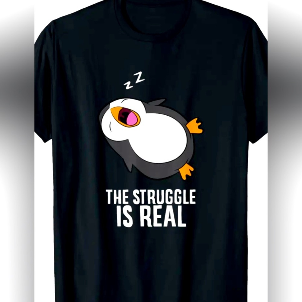 NWOT “THE STRUGGLE IS REAL” PENGUIN 🐧 SLEEP T-SHIRT 100% COTTON